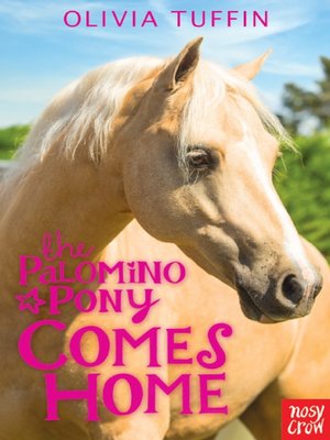 cover image of The Palomino Pony Comes Home